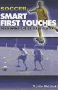 Soccer -- Smart First Touches