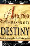 America at the Threshold of Destiny