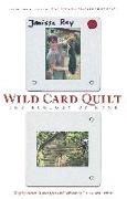 Wild Card Quilt: The Ecology of Home