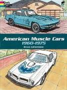American Muscle Cars, 1960-1975