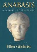 Anabasis: A Journey to the Interior: A Novel