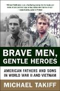 Brave Men, Gentle Heroes