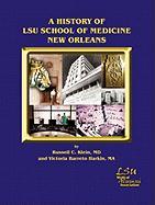 A History of Lsu School of Medicine New Orleans