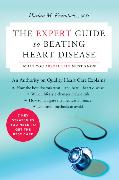 The Expert Guide to Beating Heart Disease