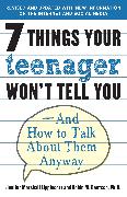 7 Things Your Teenager Won't Tell You