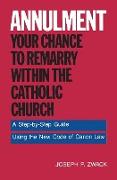 Annulment--Your Chance to Remarry Within the Catholic Church