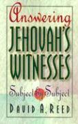 Answering Jehovah`s Witnesses – Subject by Subject