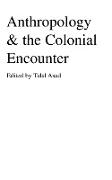 Anthropology & the Colonial Encounter