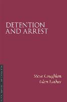 Detention and Arrest