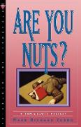 Are You Nuts?