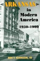 Arkansas in Modern America: 1930-1999