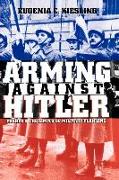 Arming Against Hitler: France and the Limits of Military Planning