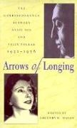 Arrows of Longing: Correspondence Between Anais Nin and