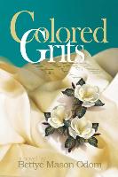 Colored Grits: Colored Girls Raised in the South