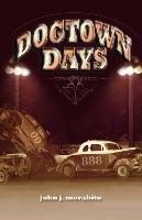 Dog Town Days