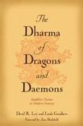 The Dharma of Dragons and Daemons: Buddhist Themes in Modern Fantasy
