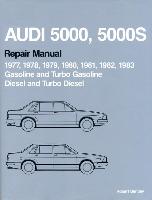 Audi 5000, 5000s Repair Manual 1977-1983: Gasoline and Turbo Gasoline, Diesel and Turbo Diesel