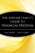 The Average Family's Guide to Financial Freedom