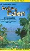 Back to Eden: The Classic Guide to Herbal Medicine, Natural Foods, and Home Remedies Since 1939