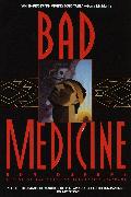 Bad Medicine