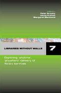 Libraries without Walls 7