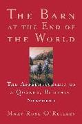 The Barn at the End of the World: The Apprenticeship of a Quaker, Buddhist Shepherd