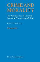 Crime & Morality, Significance of Criminal Justice in Post-Modern Culture