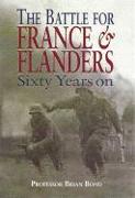Battle for France & Flanders: Sixty Years On