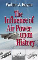 The Influence of Air Power Upon History