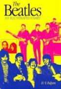 The Beatles: An Illustrated Diary Third Edition