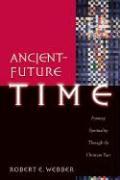 Ancient–Future Time – Forming Spirituality through the Christian Year