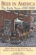 Beer in America: The Early Years--1587-1840