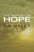 The Prophet of Hope: Studies in Zechariah