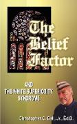 The Belief Factor