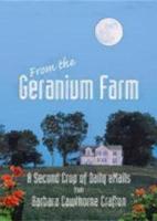 From the Geranium Farm: A Second Crop of Daily Emails