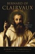 Bernard of Clairvaux: Essential Writings