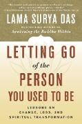 Letting Go of the Person You Used to Be