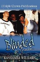 Blinded: Triple Crown Publications Presents