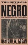 The Betrayal Of The Negro