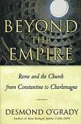 Beyond the Empire: The Church in Rome from Constantine