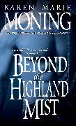 Beyond the Highland Mist