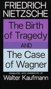 The Birth Of Tragedy And The Case Of Wagner