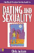 The Black Christian Singles Guide to Dating and Sexuality