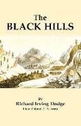 The Black Hills: A Minute Description of the Routes, Scenery, Soil, Climate, Timber, Gold, Geology, Zoology, Etc. with an Accurate Map
