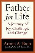 Father for Life: a Journey of Joy, Challenge, and Change