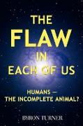 The Flaw in Each of Us