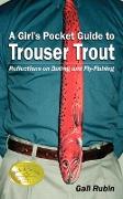 A Girl's Pocket Guide to Trouser Trout