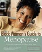 Black Woman's Guide to Menopause: Doing Menopause with Heart and Soul