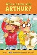 Who's in Love with Arthur?