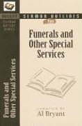 Sermon Outlines for Funerals and Other Special Services